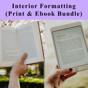 Interior Formatting (Print & Ebook Bundle)