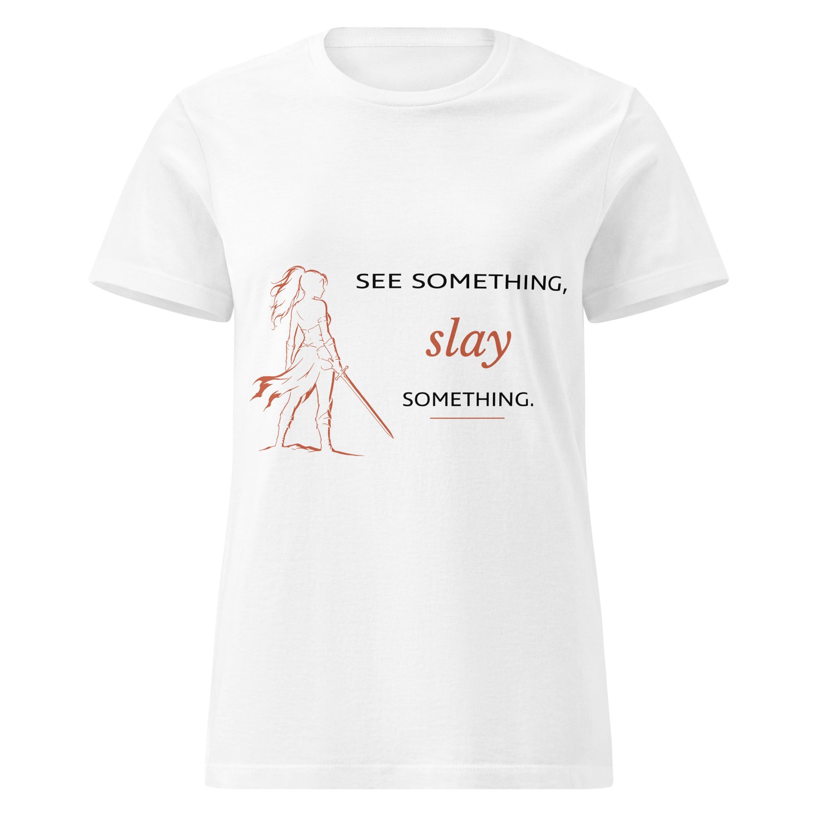 See Something, Slay Something White shirt